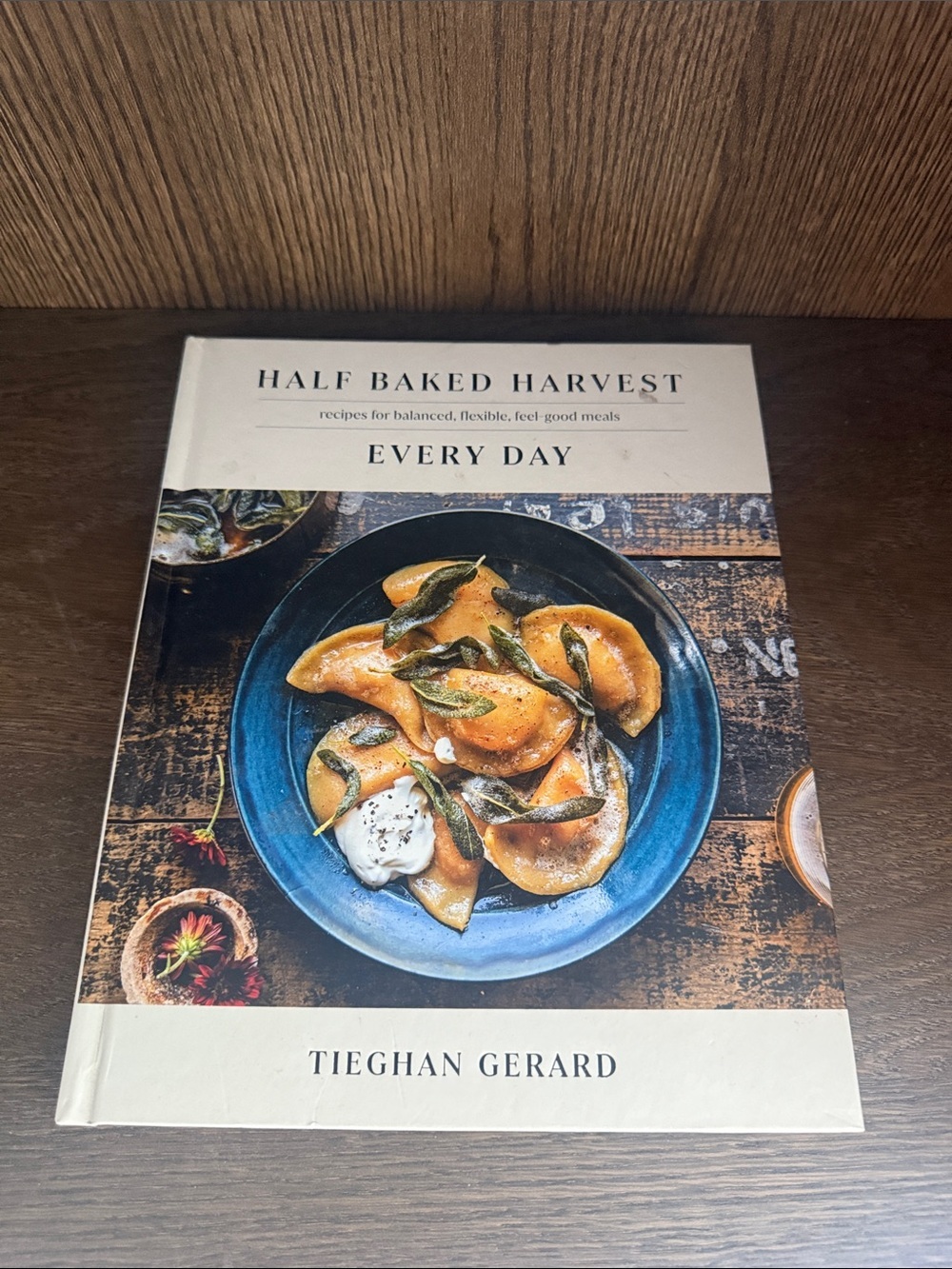Half Baked Harvest Every Day Cookbook by - Blue Cover